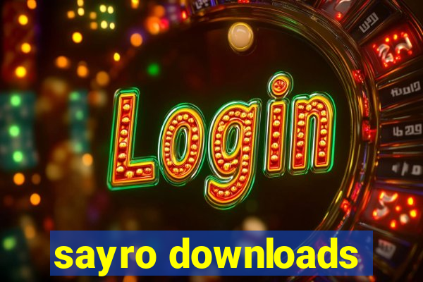 sayro downloads